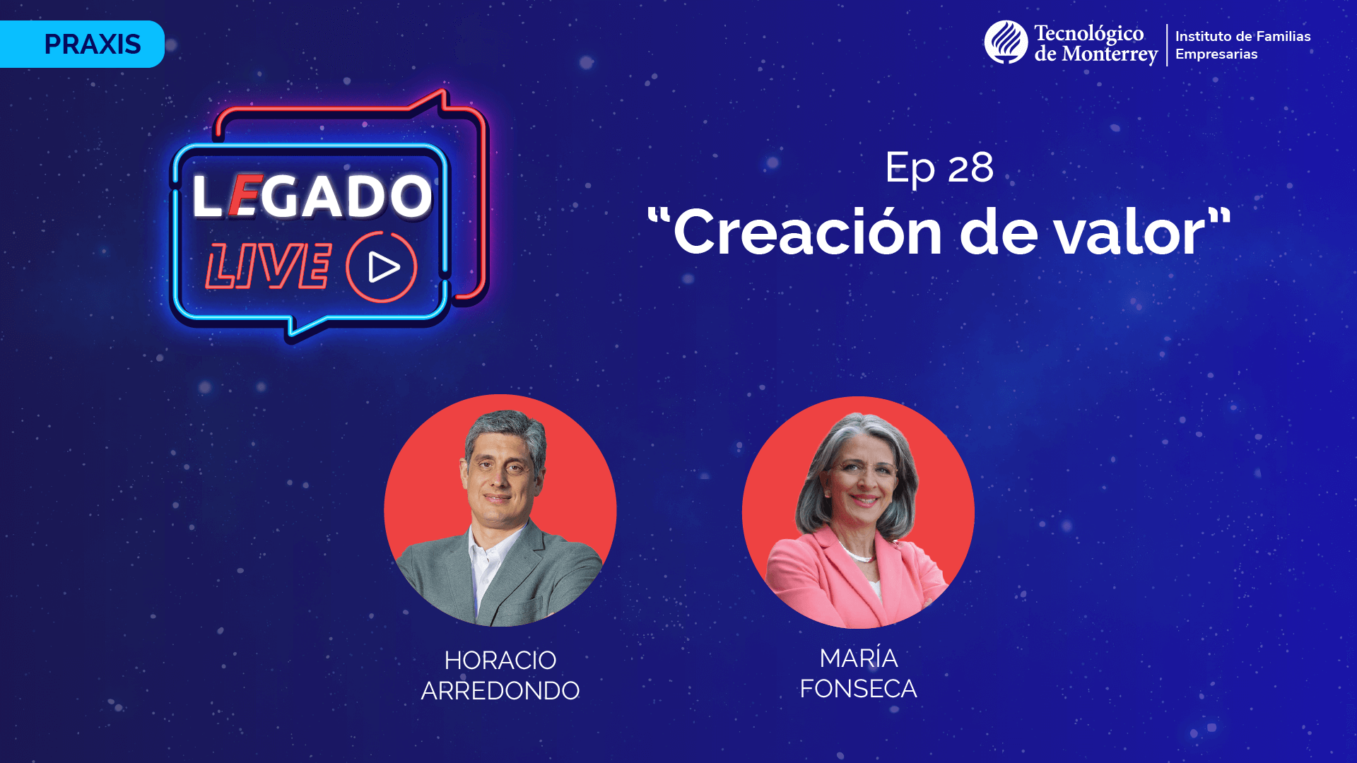 Creación de valor, Legado Live Horacio Arredondo