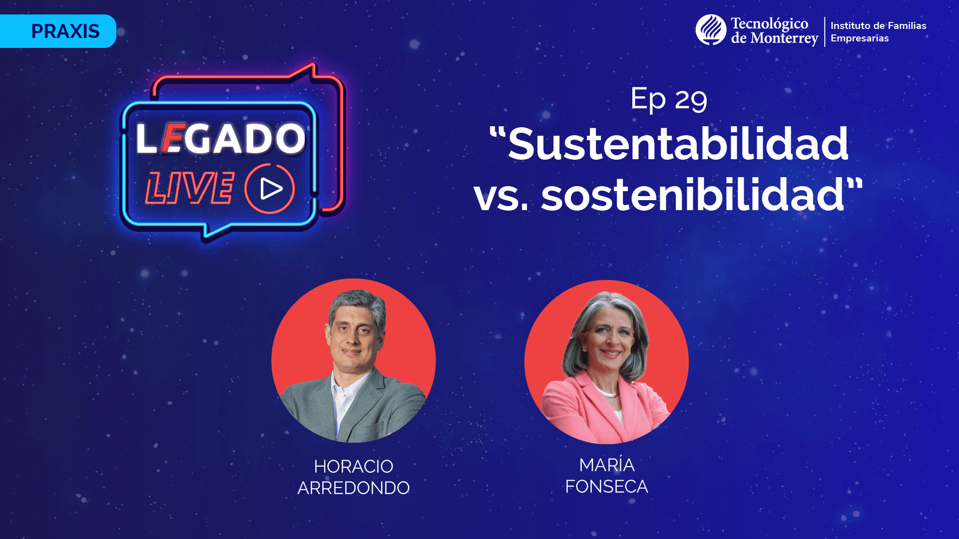 Sustentabilidad vs Sostenibilidad, Legado Live Horacio Arredondo