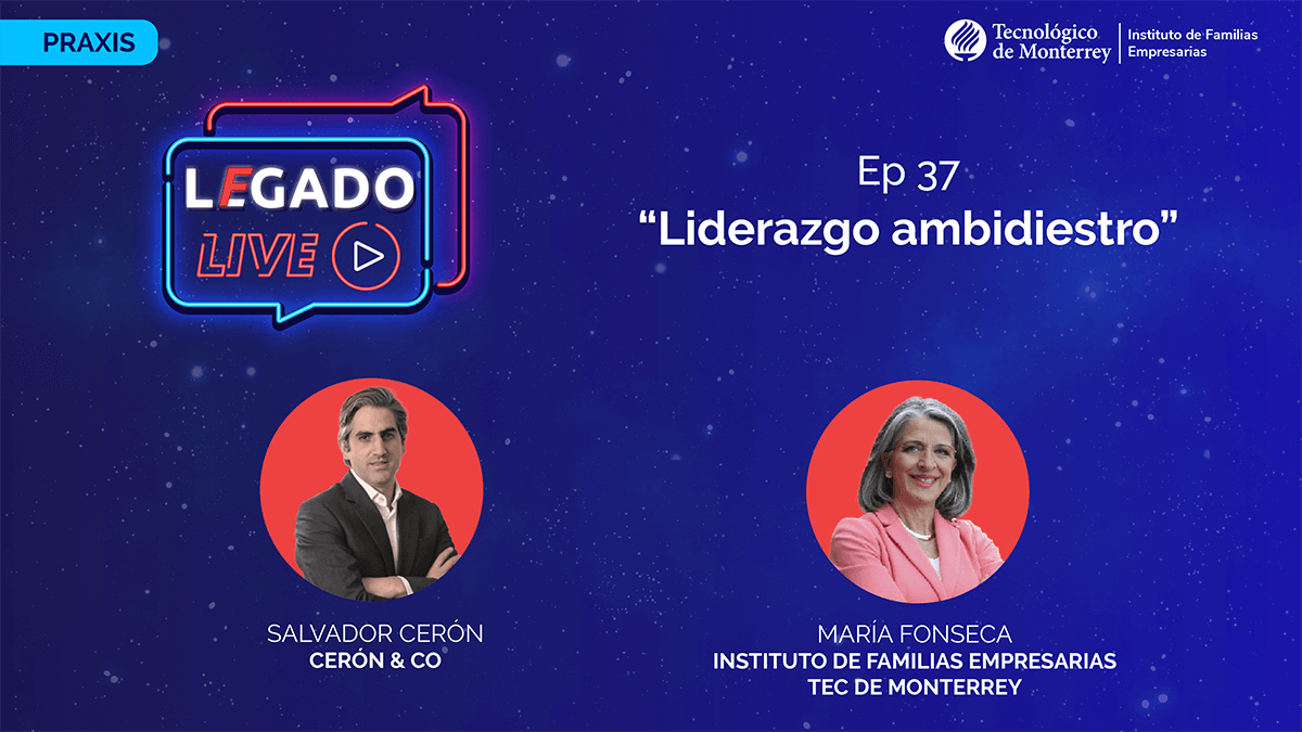 Salvador Cerón Legado Live Liderazgo Ambidiestro