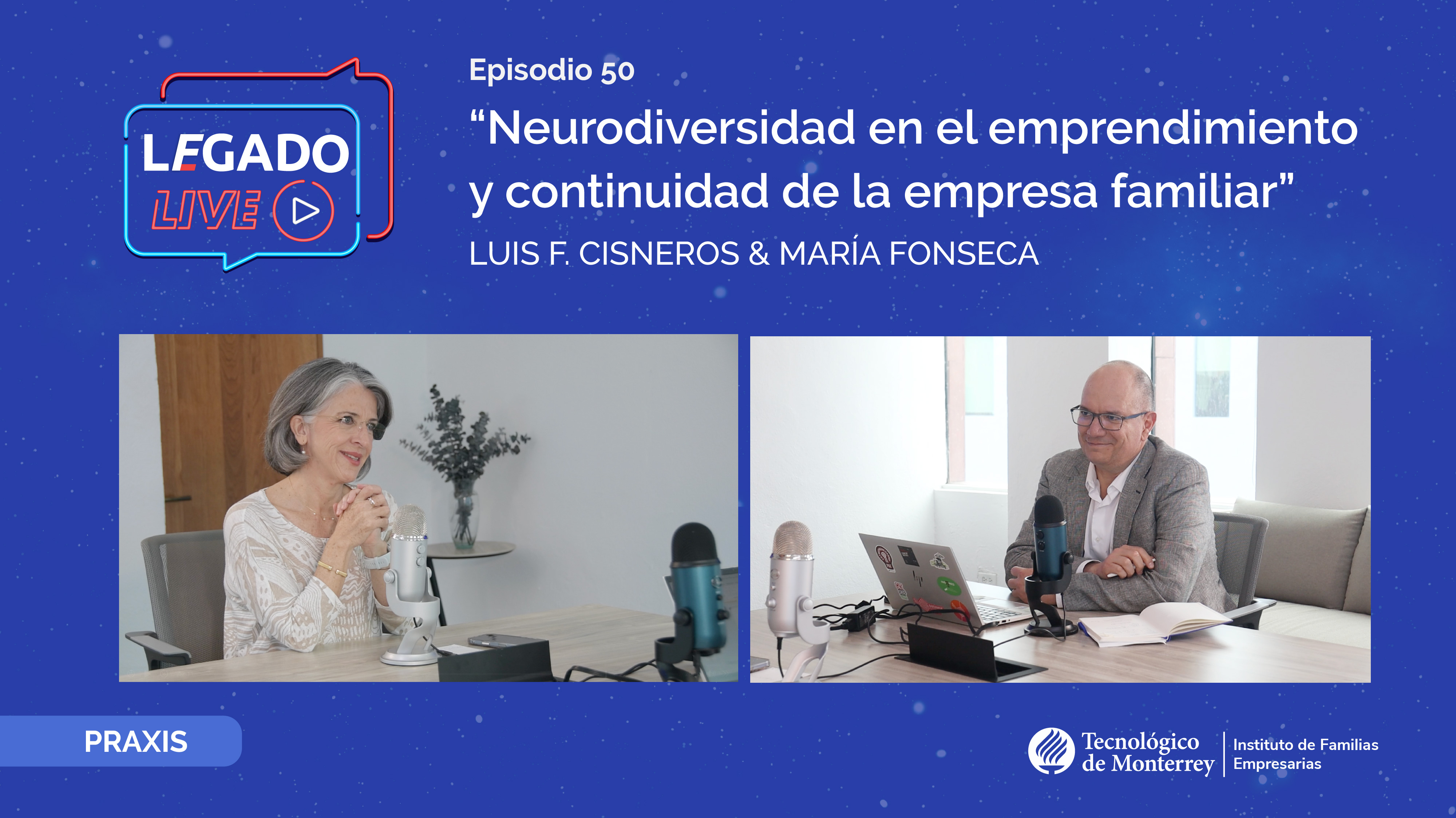 Legado Live Neurodiversidad en el emprendimiento y continuidad de la empresa familiar