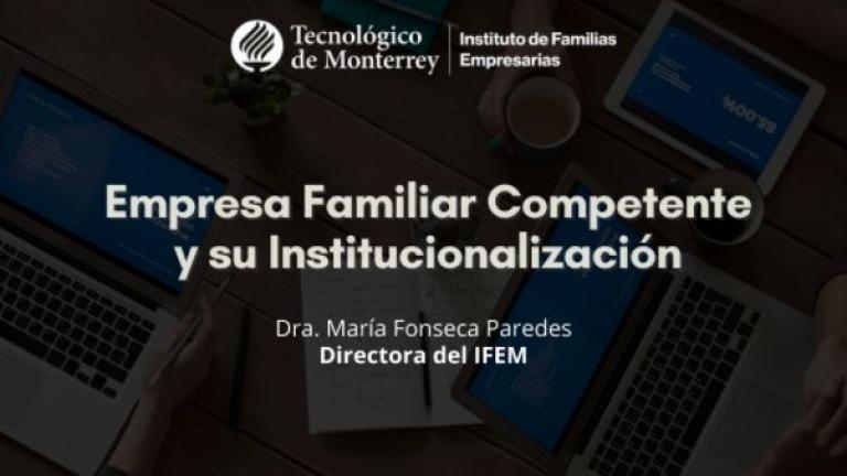 Empresa Familiar Competente y su Institucionalización