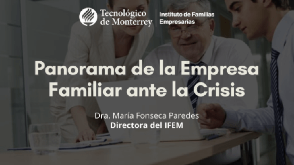 Charla a empresarios de México: Panorama de la Empresa Familiar ante la Crisis