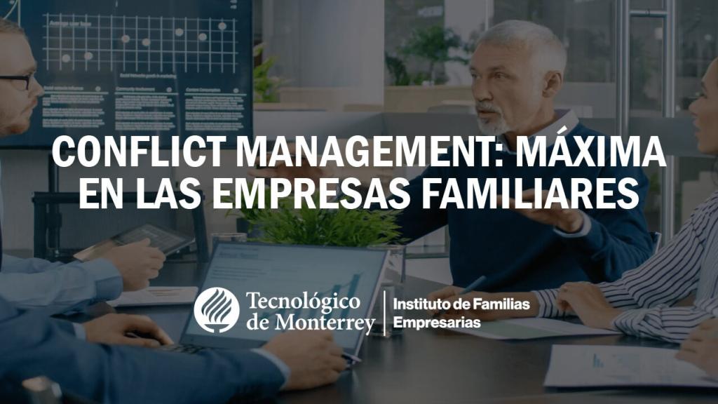Conflict management: máxima en las empresas familiares | Blog